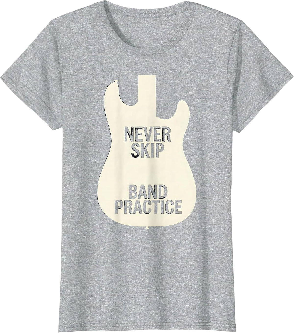 Never Skip Band Practice Musician Design T-Shirt - Heather Grey