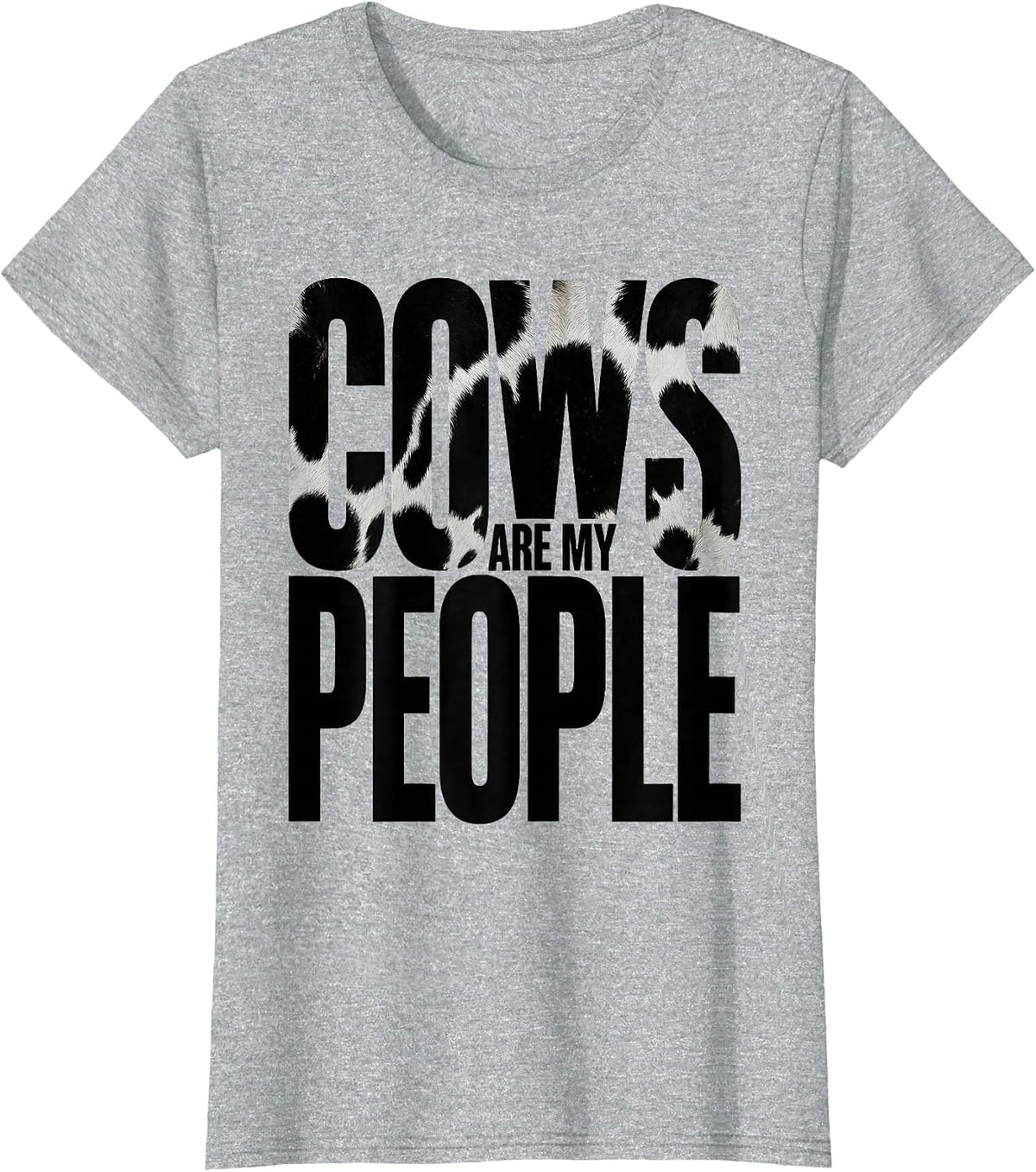Cows Are My People Funny Cow Lover Design T-Shirt - Heather Grey
