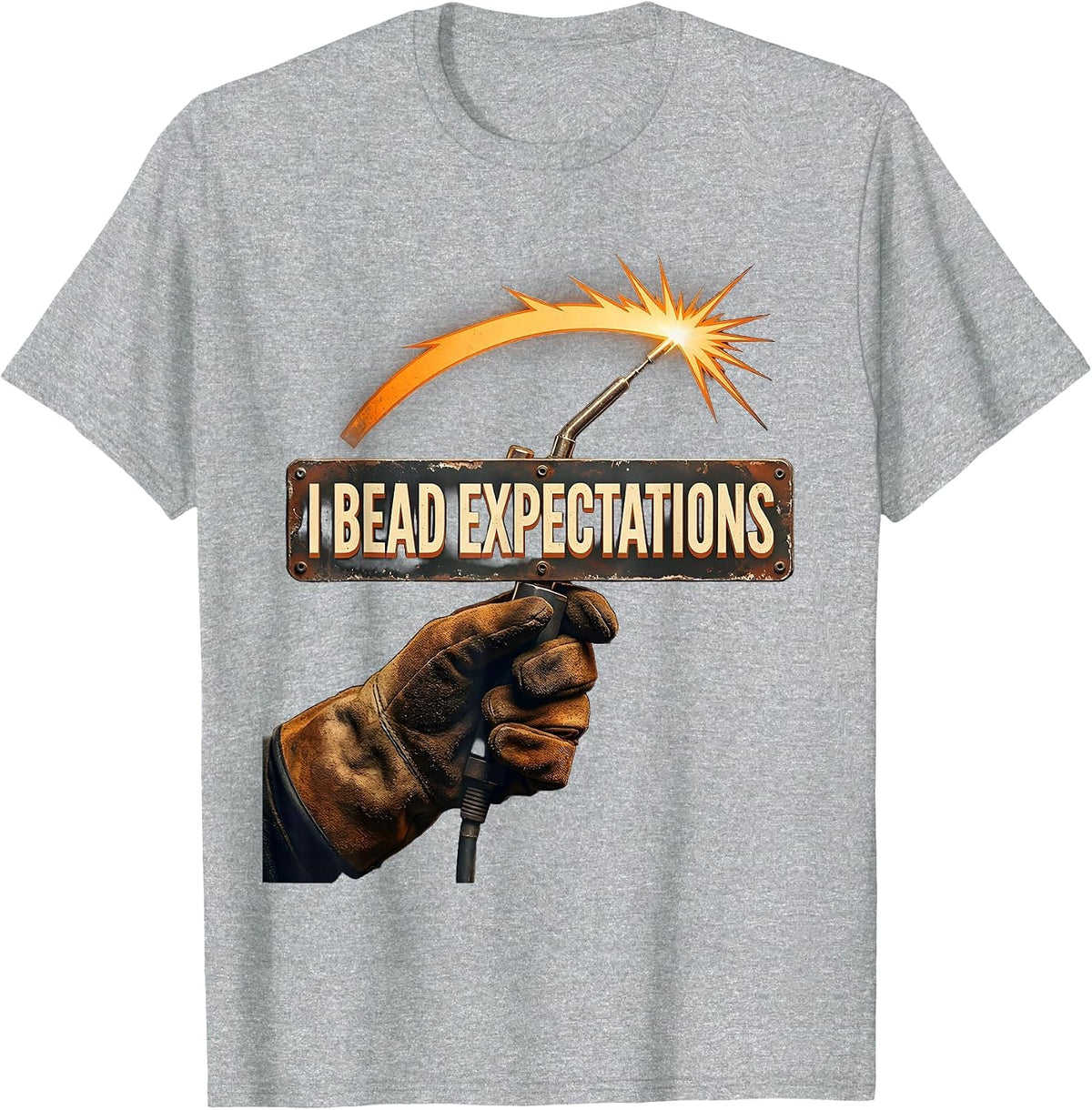 Men's I Bead Expectations Vintage Welder Trade Pride Humor T-Shirt - Heather Grey