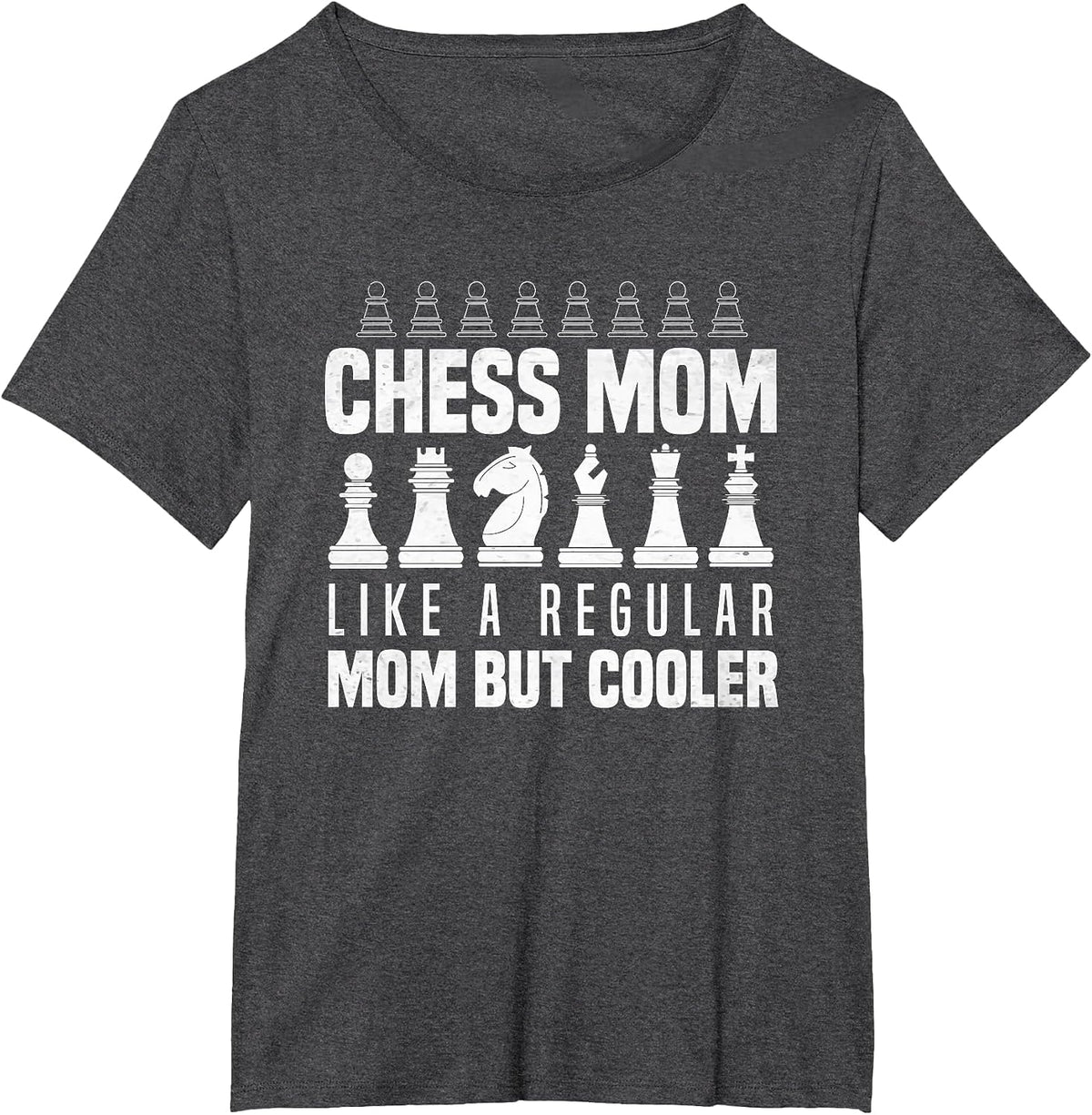 Chess Mom Like A Regular Mom But Cooler Mother Grandmaster T-Shirt - Dark Heather Grey