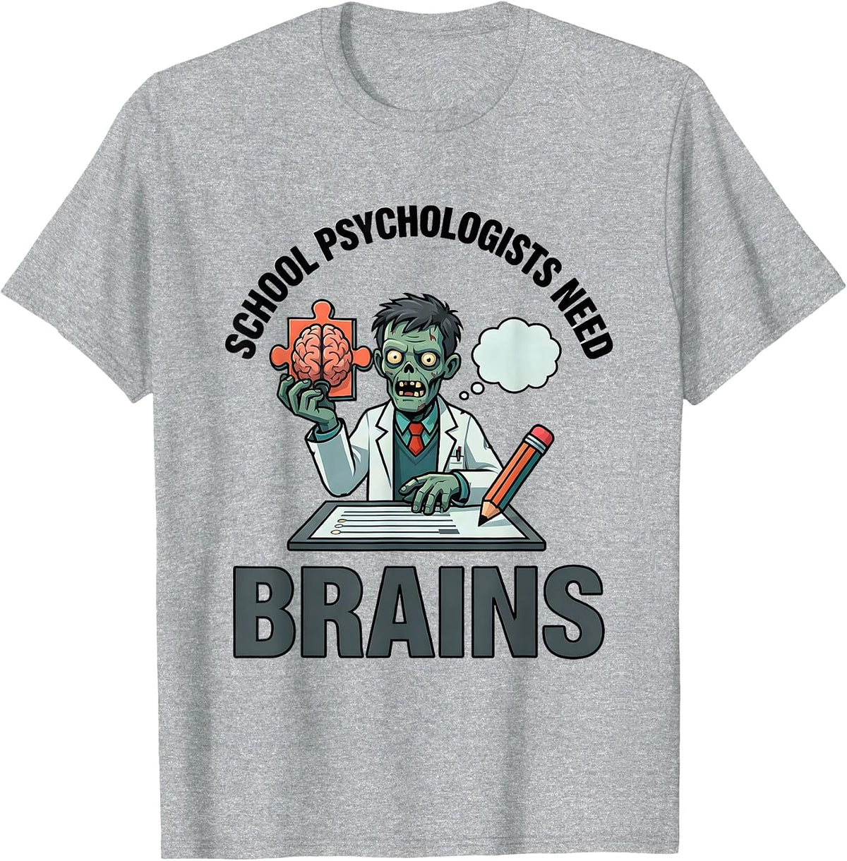 Men's School Psychologists Need Brains Funny Zombie Halloween T-Shirt - Heather Grey