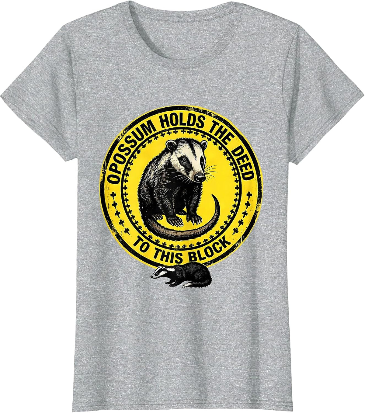 Opossum Holds The Deed To This Block Funny Possum Lover Meme T-Shirt - Heather Grey
