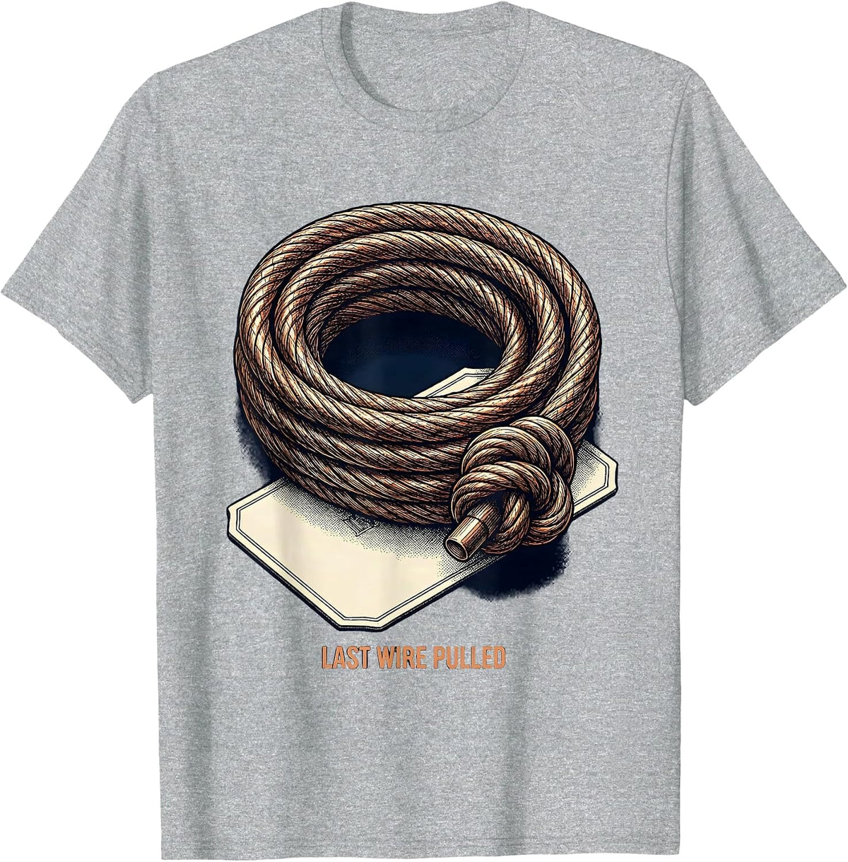 Men's Last Wire Pulled Funny Electrician Engineer Sarcastic Gift T-Shirt - Heather Grey