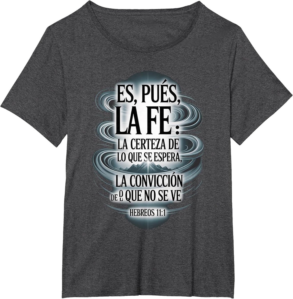 ES Pues La Fe – Hebreos 11:1 Spanish Bible Verse Christian T-Shirt - Dark Heather Grey