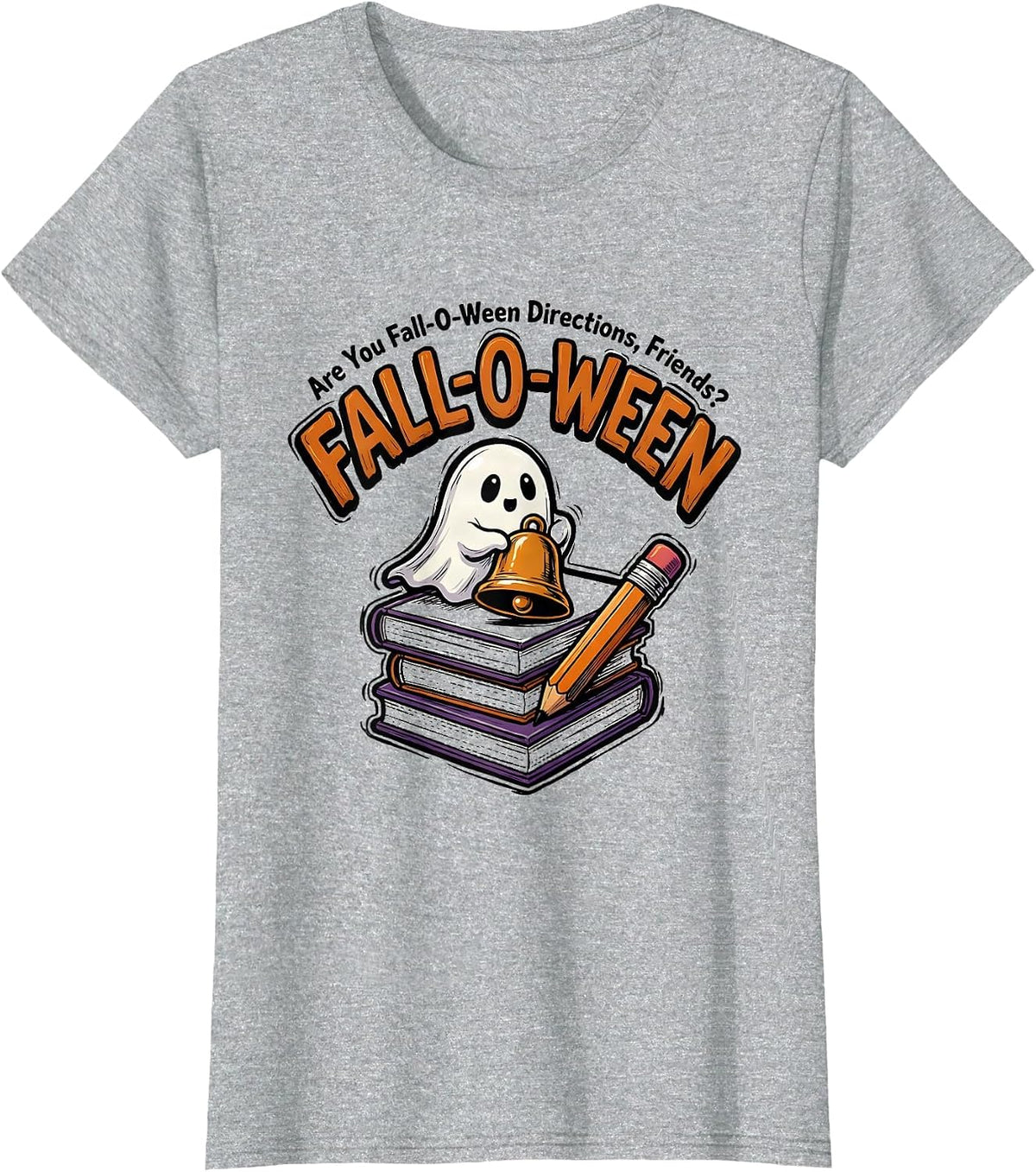 Are You Fall-O-Ween Directions, Friends? Teacher T-Shirt - Heather Grey