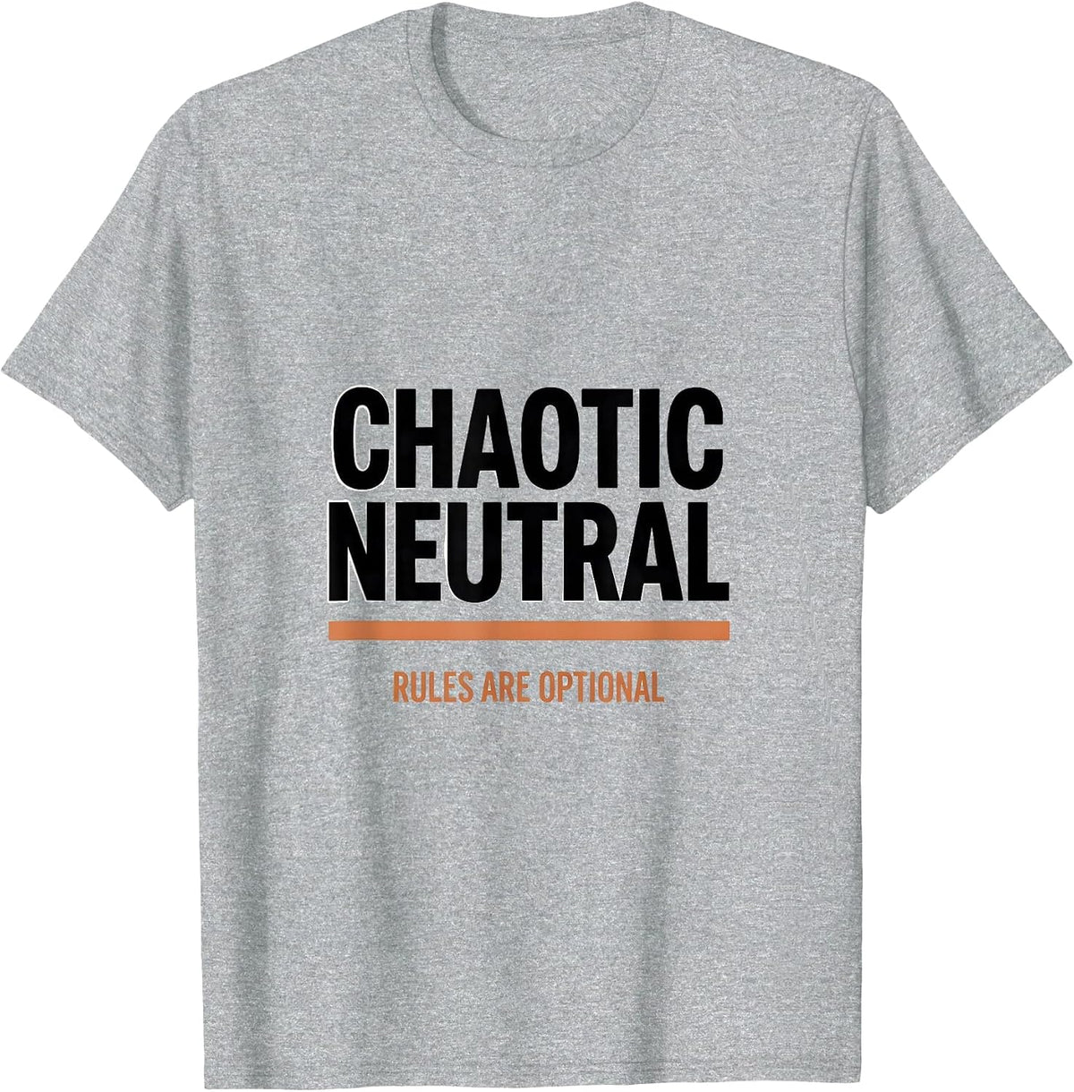 Men's Chaotic Neutral: Rules Are Optional Funny Chaos Coordinator T-Shirt - Heather Grey