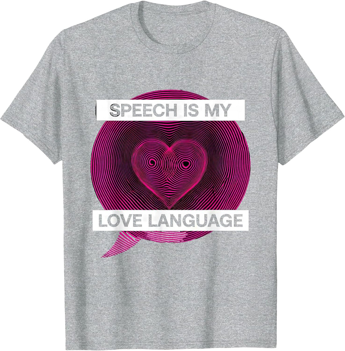 Men's Speech Is My Love Language Speech Therapy Design T-Shirt - Heather Grey