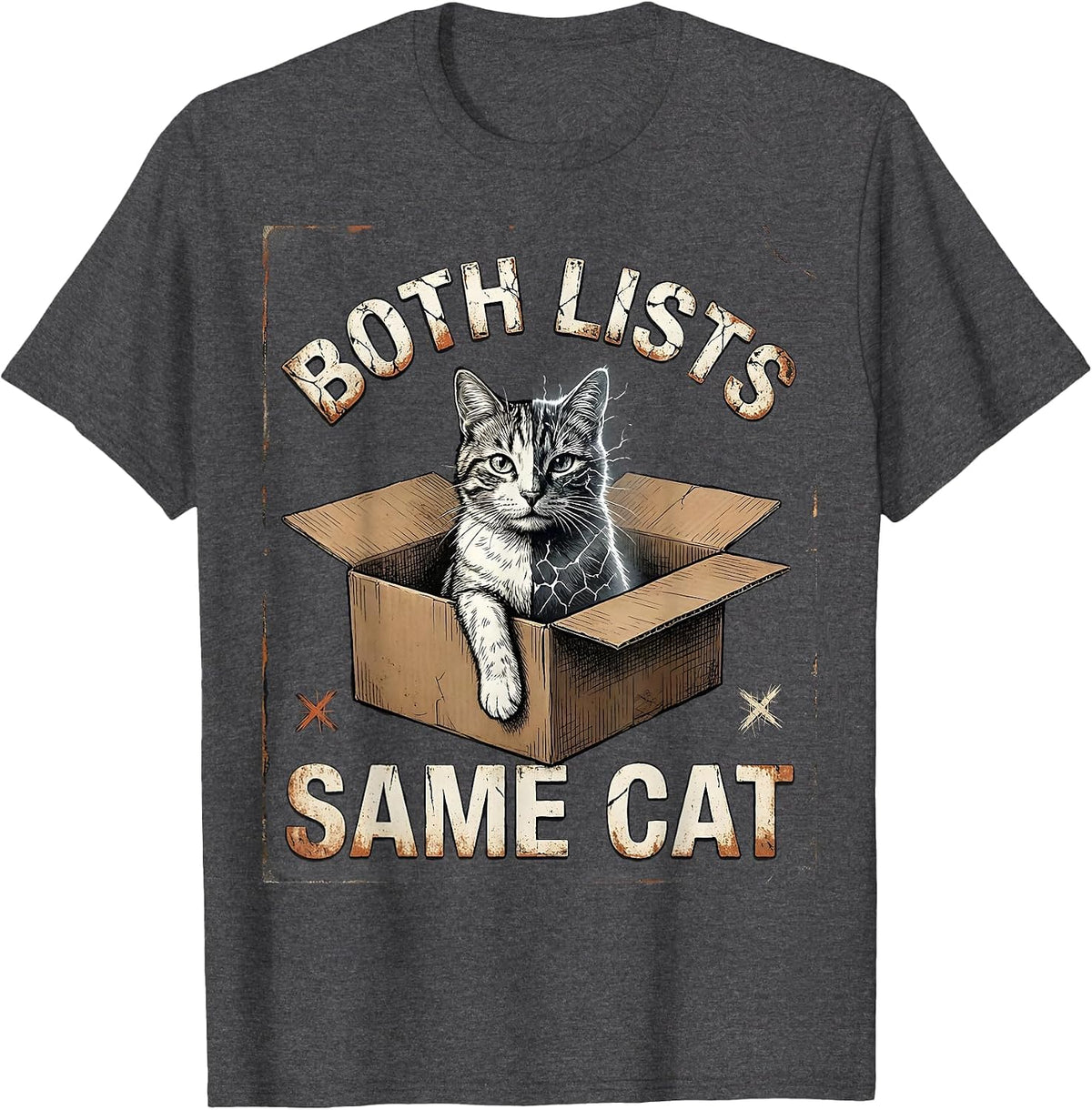 Both Lists Same Cat Distressed Quantum Physics Humor T-Shirt - Dark Heather Grey
