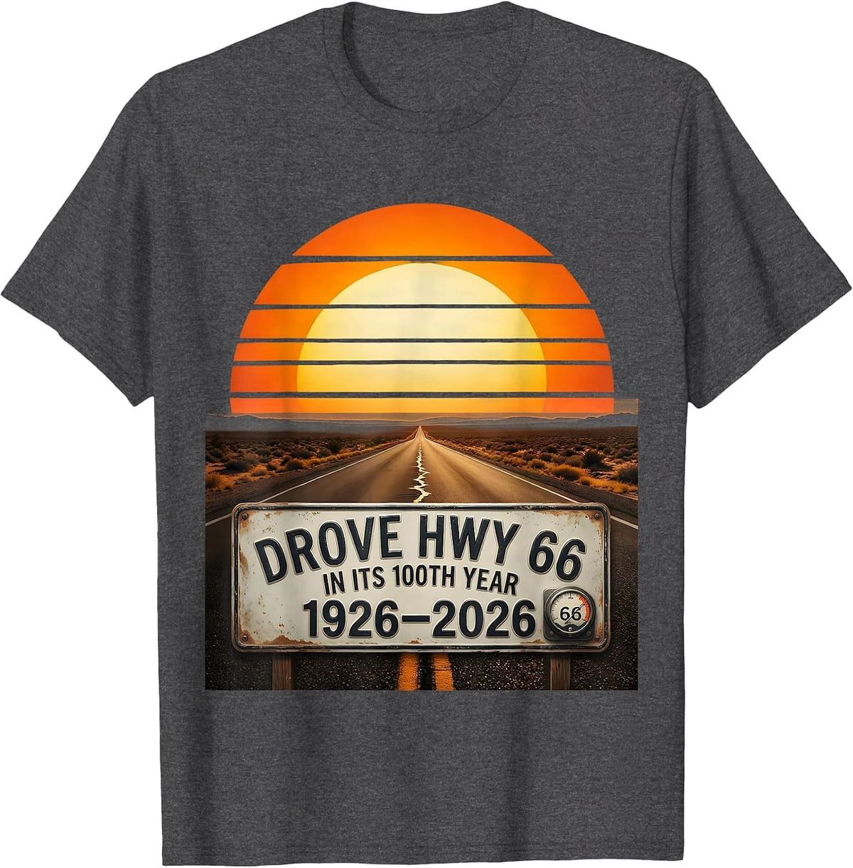 Drove Hwy 66 In Its 100th Year, 1926-2026 Vintage T-Shirt - Dark Heather Grey