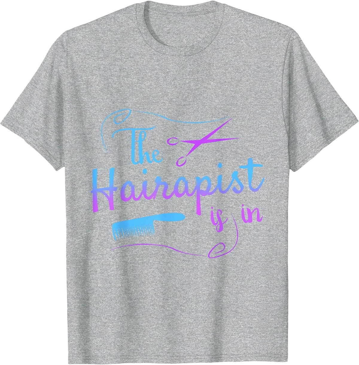 Funny Hairstylist Hairapist is in Barber T-Shirt - Heather Grey