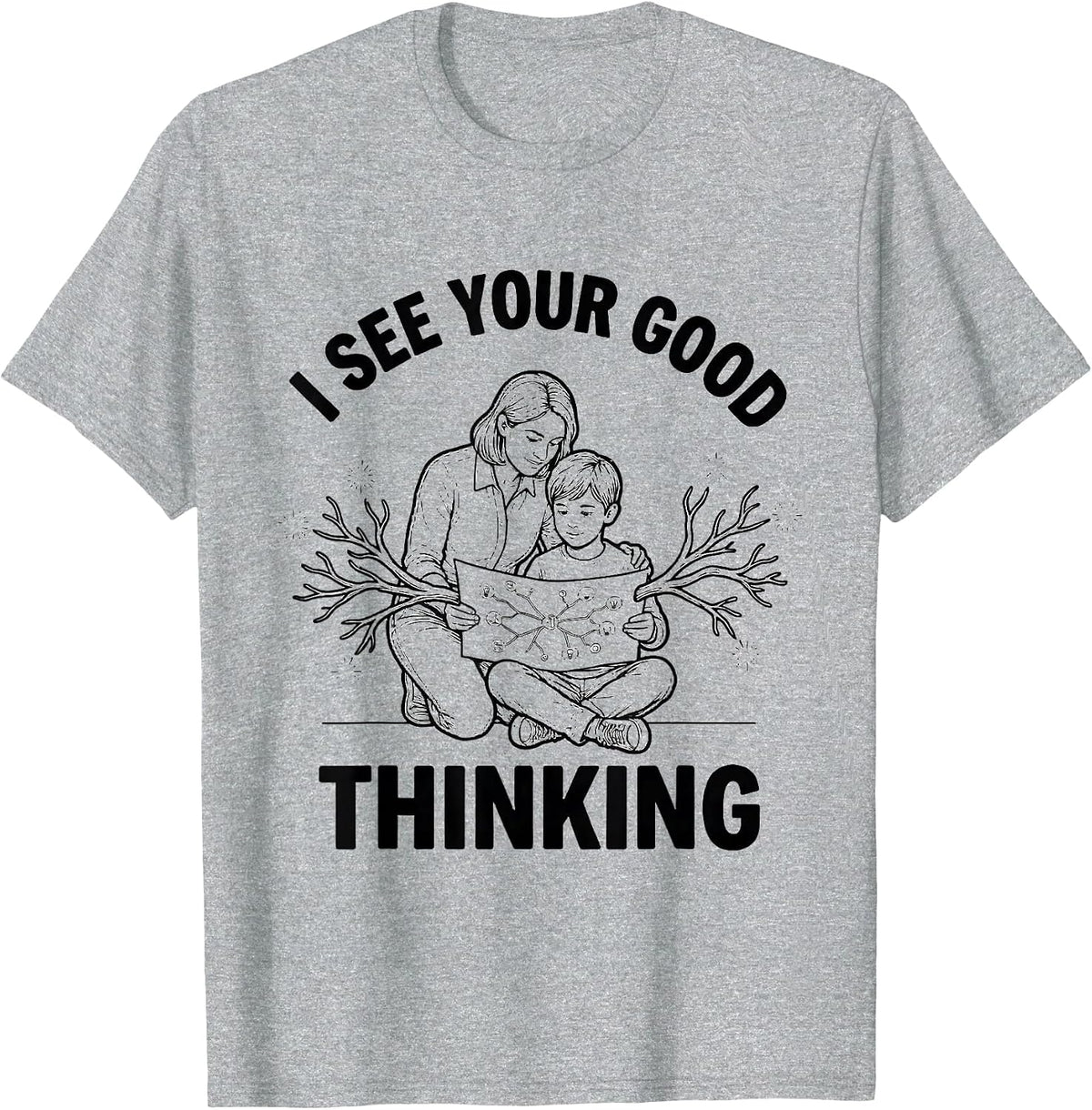 Men's I See Your Good Thinking Funny Teacher Appreciation Gift T-Shirt - Heather Grey
