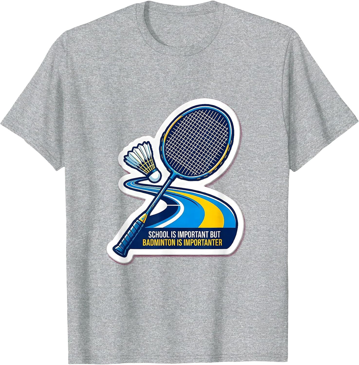 Men's School Is Important But Badminton Is Importanter Funny T-Shirt - Heather Grey