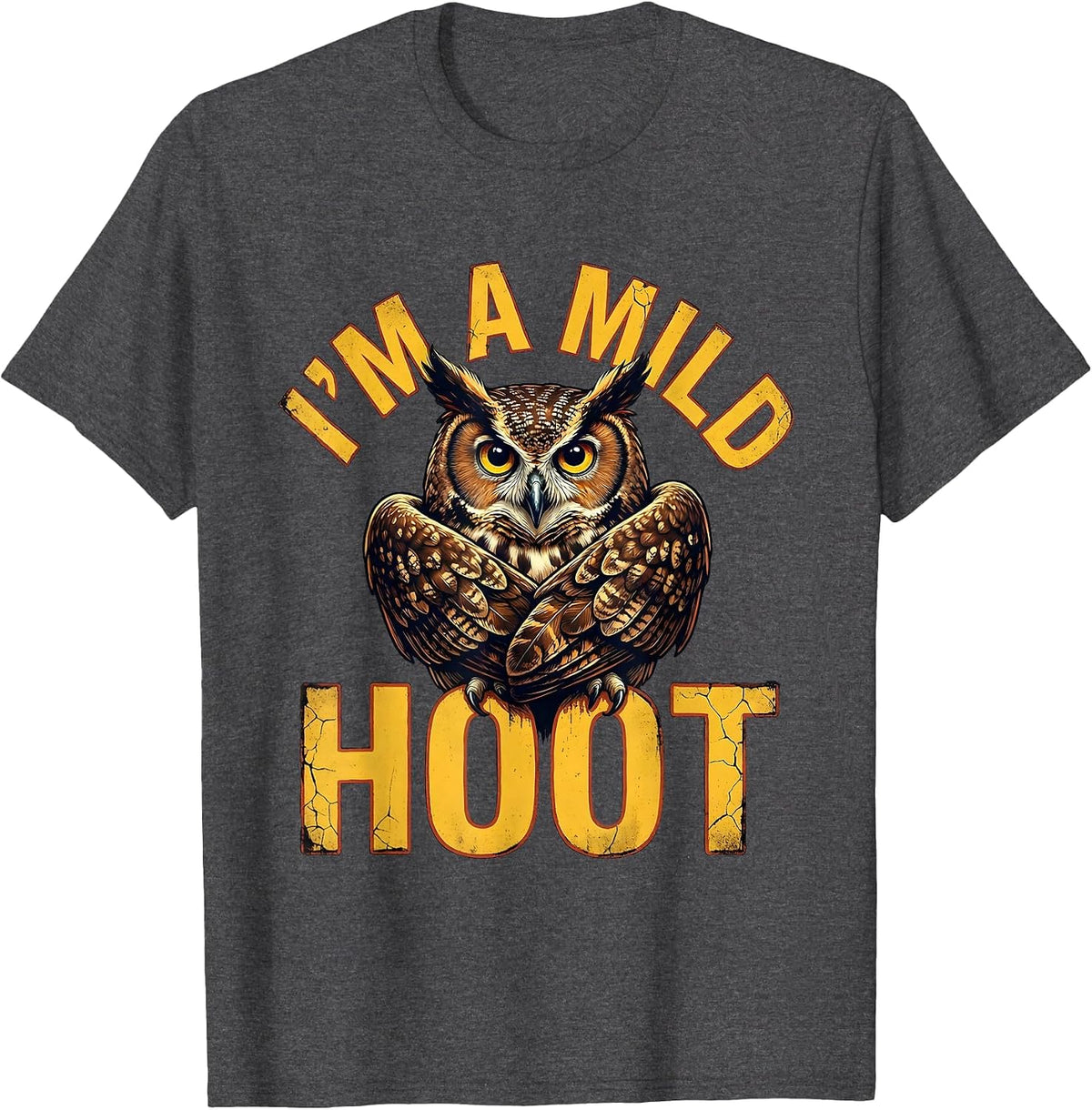 Men's I'm A Mild Hoot Distressed Owl Bird Lover Vintage Humor T-Shirt - Dark Heather Grey
