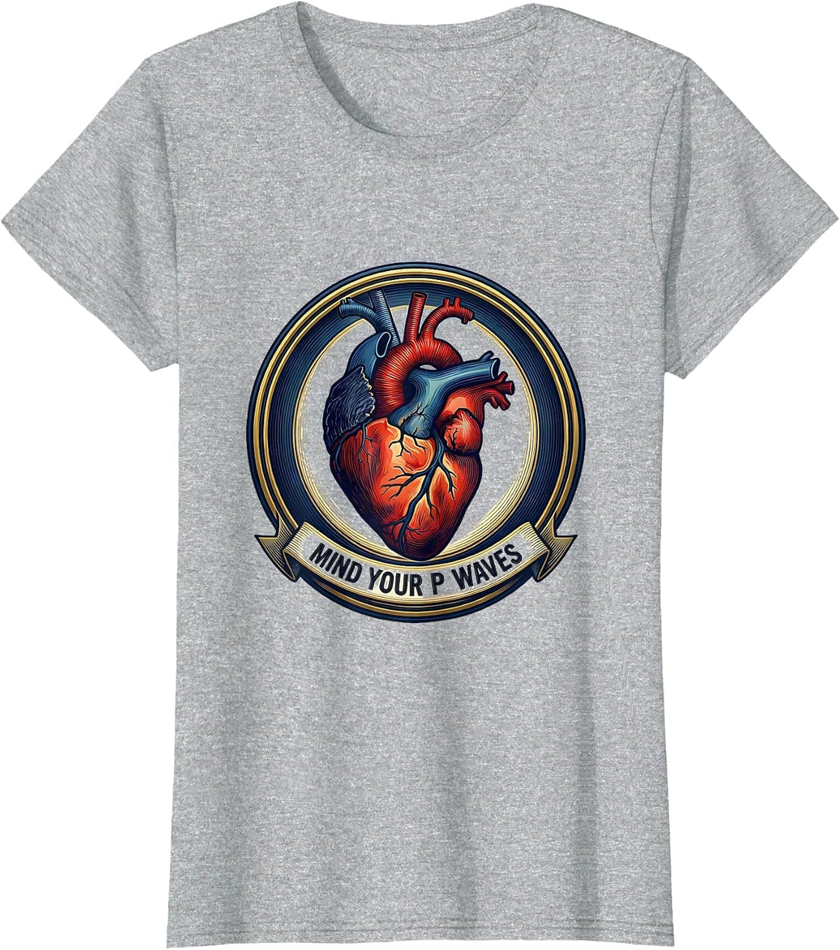 Mind Your P Waves Medical Anatomy Cardiac Nurse T-Shirt - Heather Grey