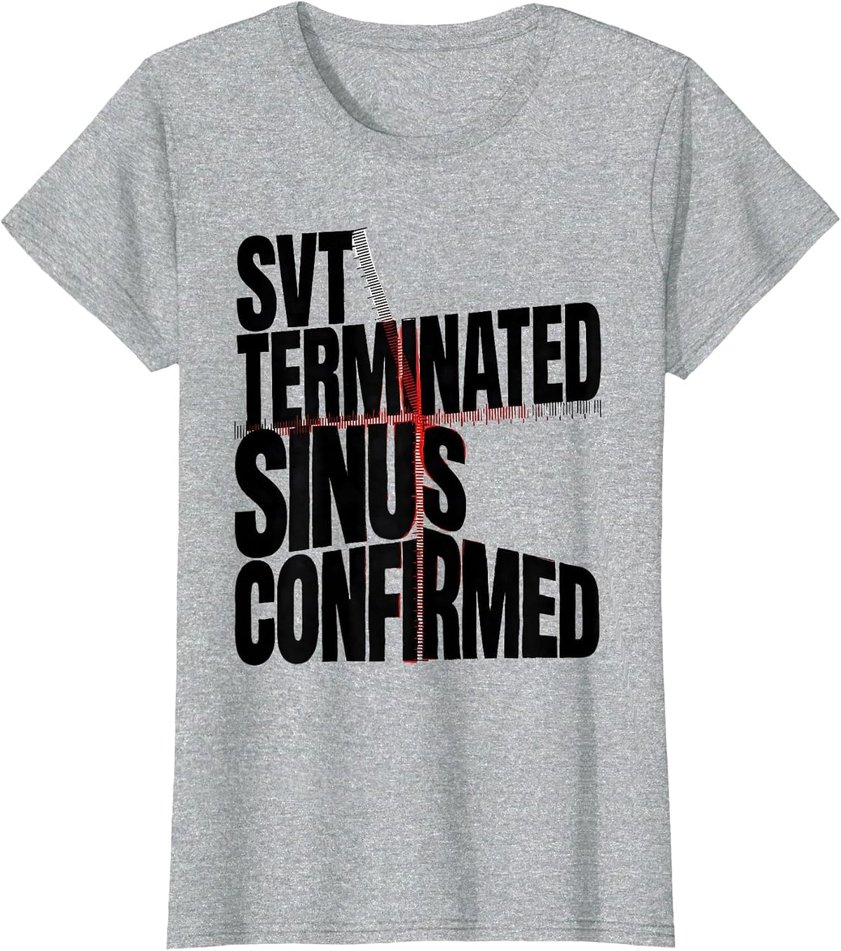 Women's SVT TERMINATED SINUS CONFIRMED New Wave Typography Cardiac T-Shirt - Heather Grey