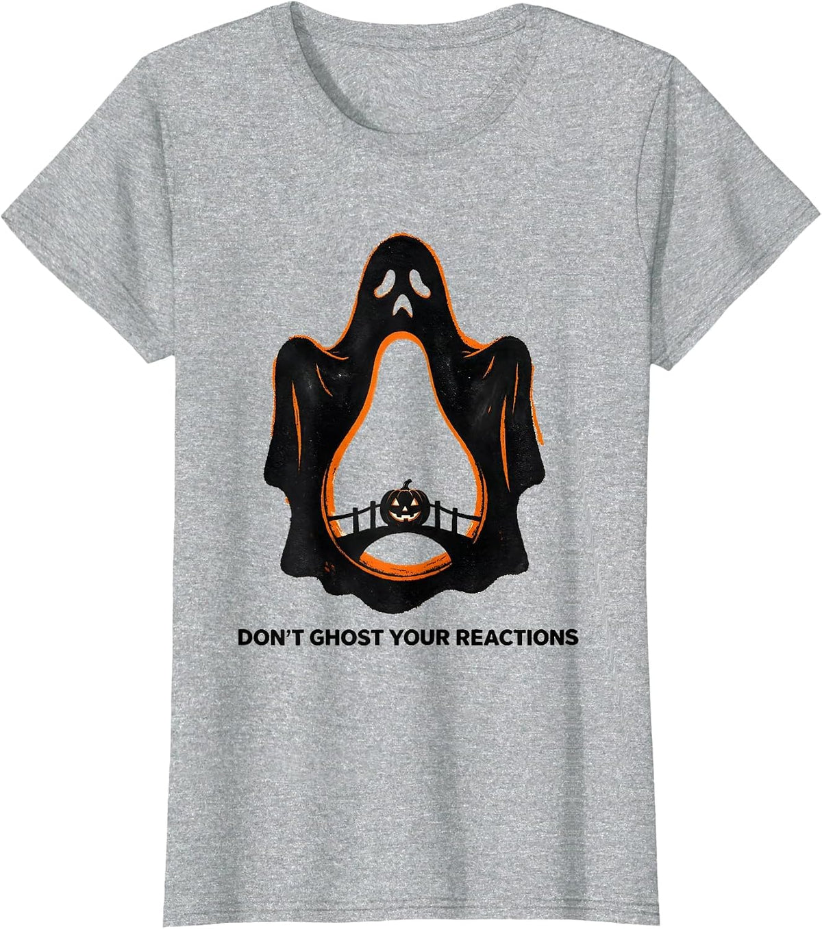 Women's Don't Ghost Your Reactions Stencil Ghost Halloween Mental T-Shirt - Heather Grey