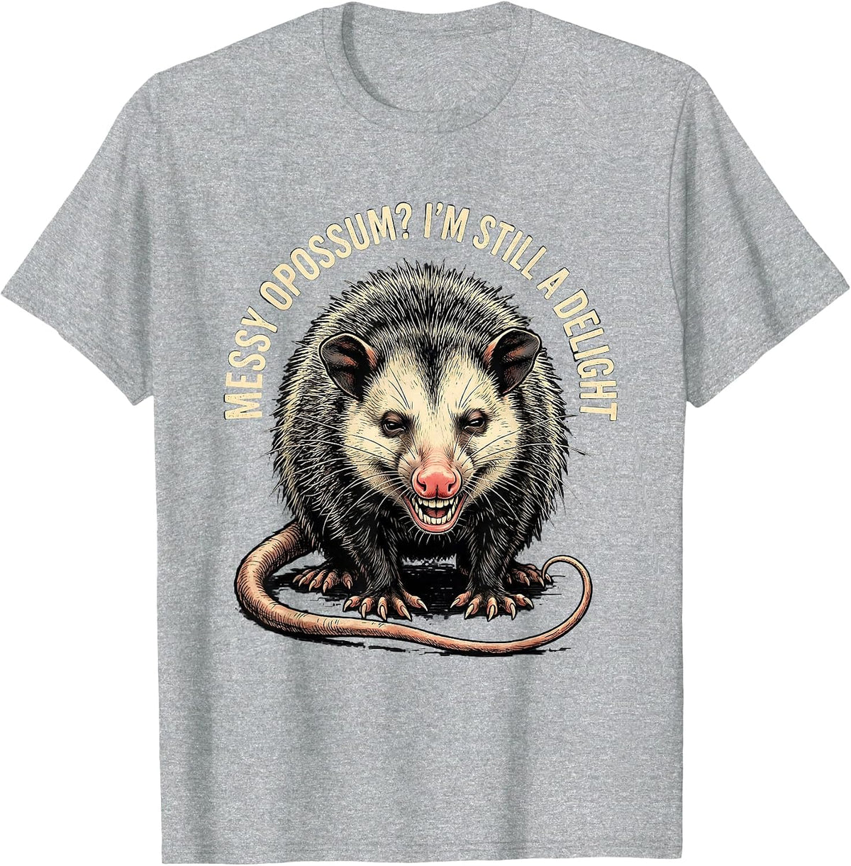 Men's Messy Opossum? I'm Still A Delight Funny Animal Meme Humor T-Shirt - Heather Grey