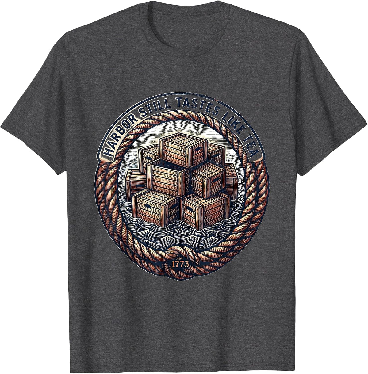 Harbor Still Tastes Like Tea Patriotic Humor History Teacher T-Shirt - Dark Heather Grey