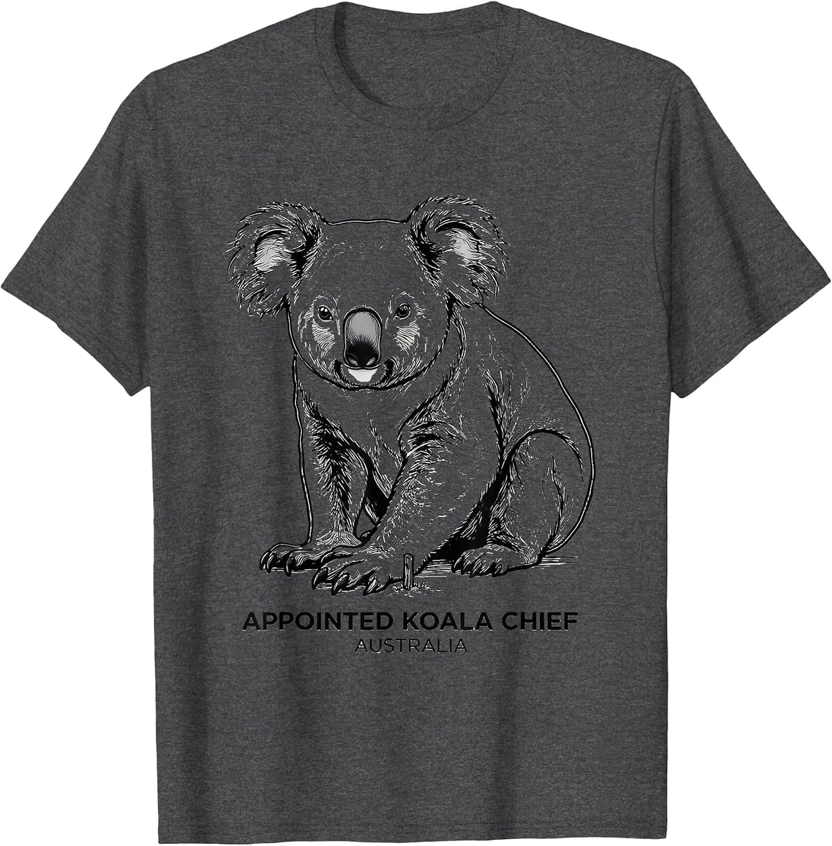 Appointed Koala Chief Australia Koala Lover National Pride T-Shirt - Dark Heather Grey