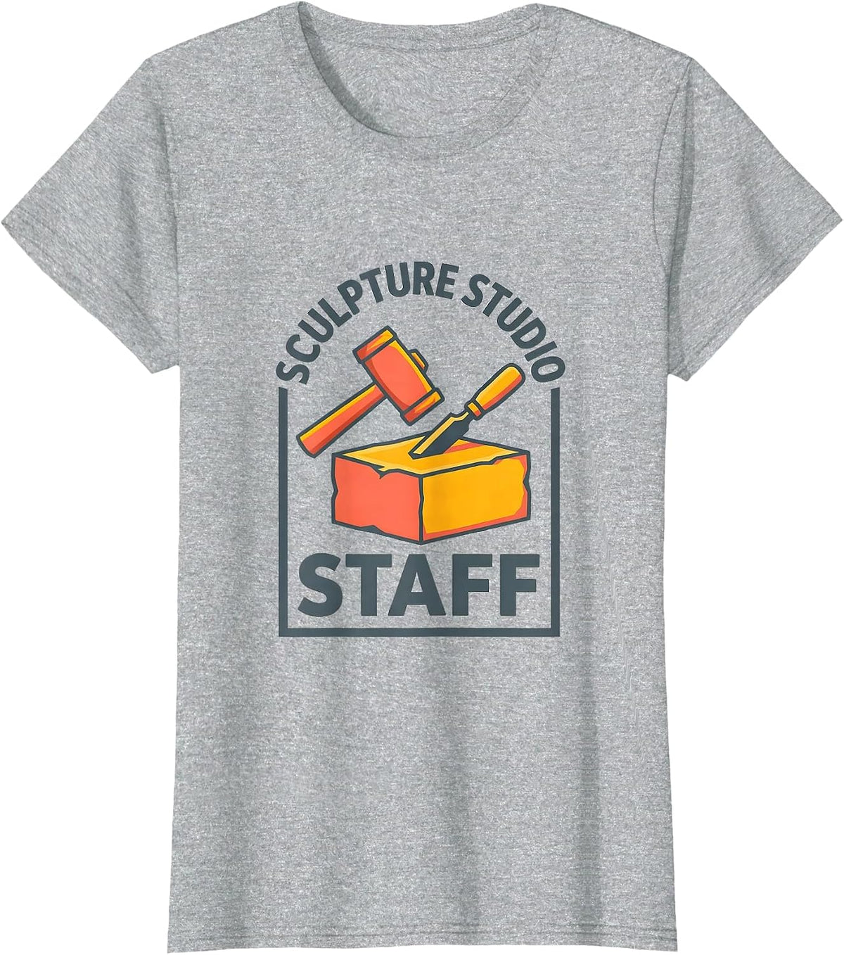 Sculpture Studio Staff Funny Artist Humor Art Teacher Gift T-Shirt - Heather Grey