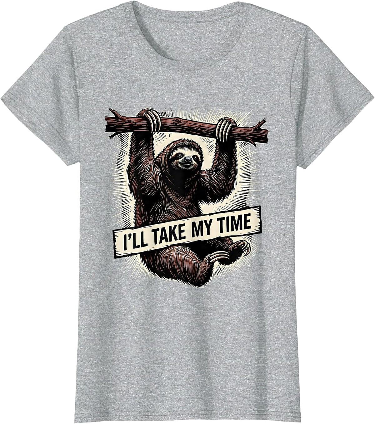 Women's I'll Take My Time Funny Sloth Lover Lazy Humor Gift T-Shirt - Heather Grey