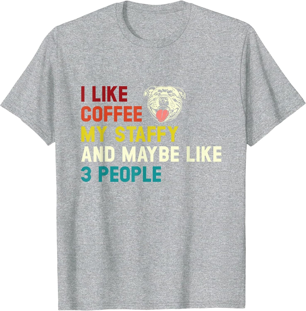 I Like Coffee My Staffy, Retro Staffordshire Bull Terrier T-Shirt - Heather Grey