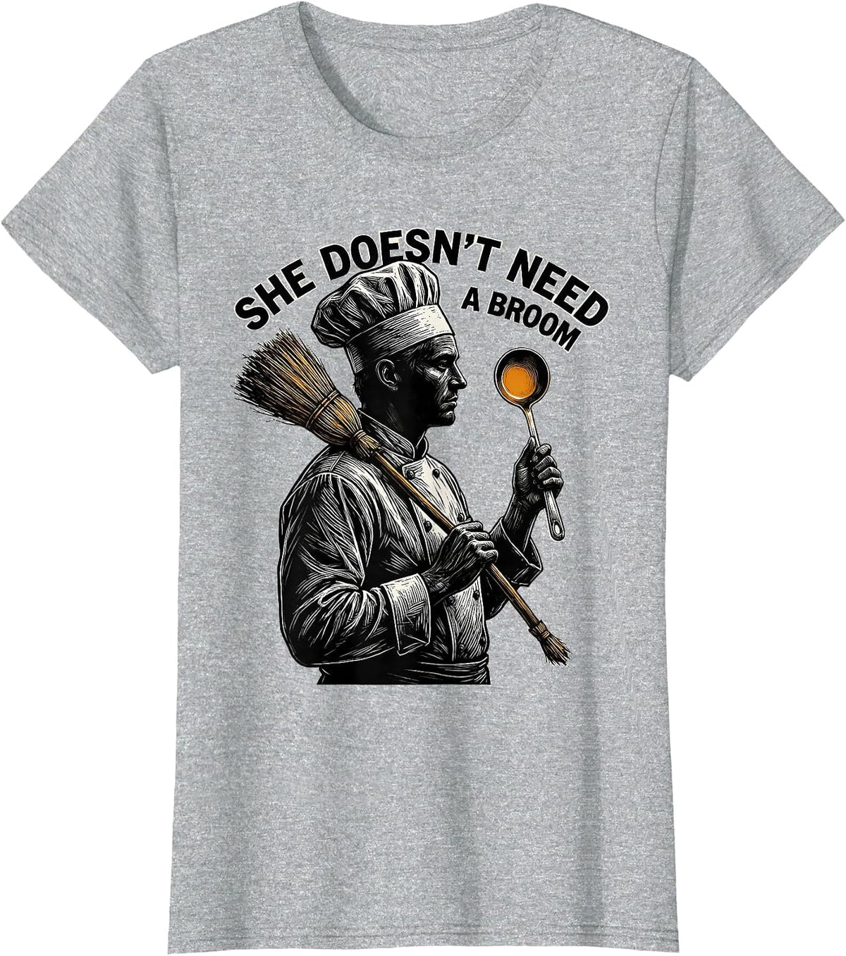 She Doesn't Need A Broom Scratchboard Cruise Ship Chef T-Shirt - Heather Grey
