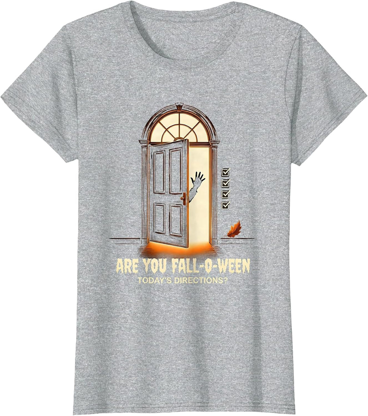 Women's Are You Fall-O-Ween Today’s Directions Teacher T-Shirt - Heather Grey