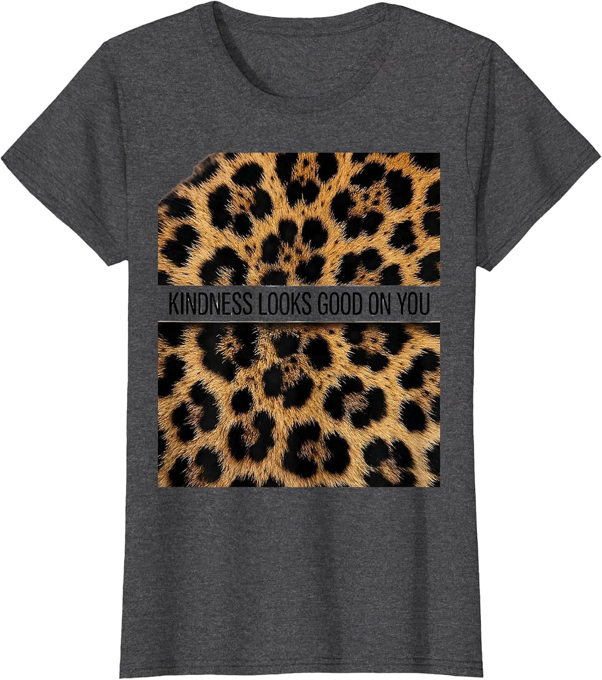 Women's Kindness Looks Good On You Positivity Design T-Shirt - Dark Heather Grey