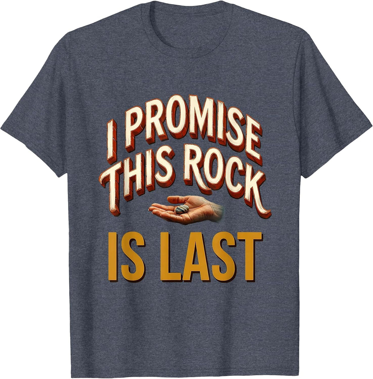 I Promise This Rock Is Last Funny Rock Collector Geologist T-Shirt - Heather Blue