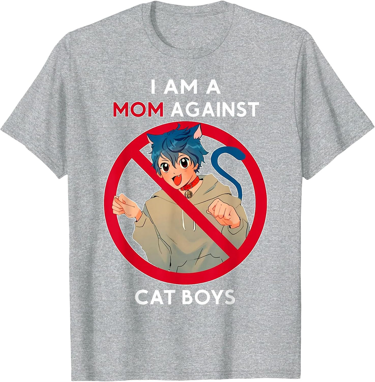 I Am A Mom Against Cat Boys T-Shirt - Heather Grey