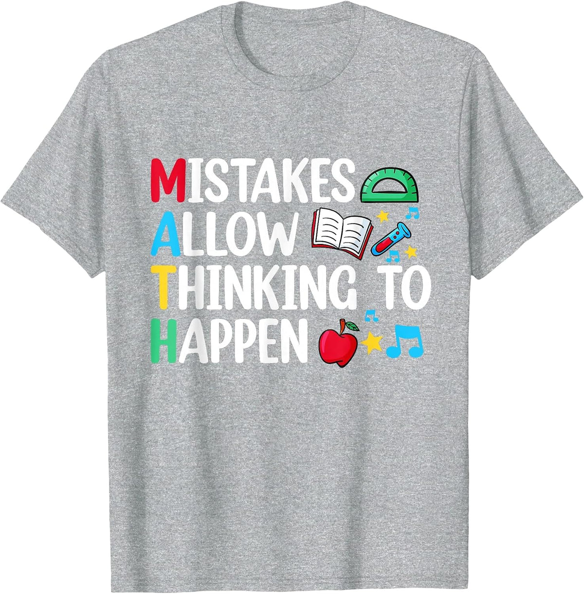 Mistakes Allow Thinking to Happen Math Funny Math Teacher T-Shirt - Heather Grey