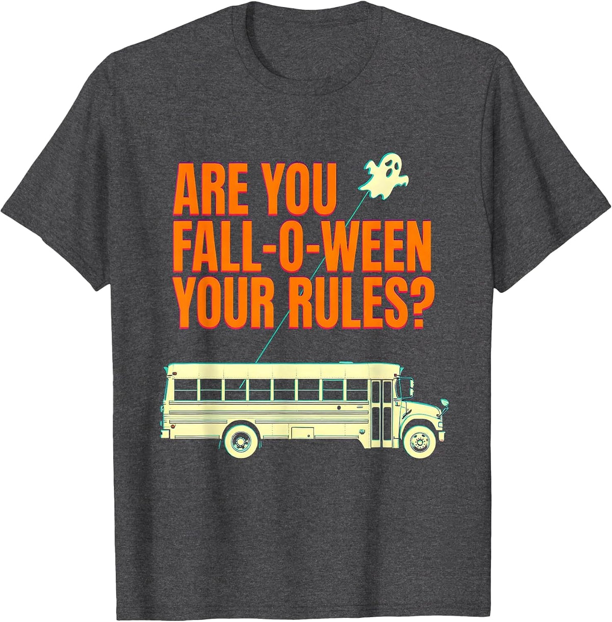 Are You Fall-O-Ween Your Rules Punny Halloween Teacher Ghost T-Shirt - Dark Heather Grey