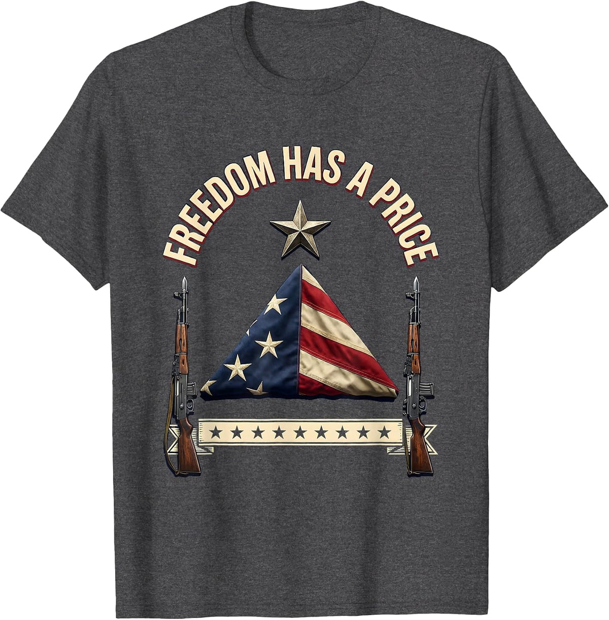 Freedom Has A Price Memorial Day Patriotic Design T-Shirt - Dark Heather Grey