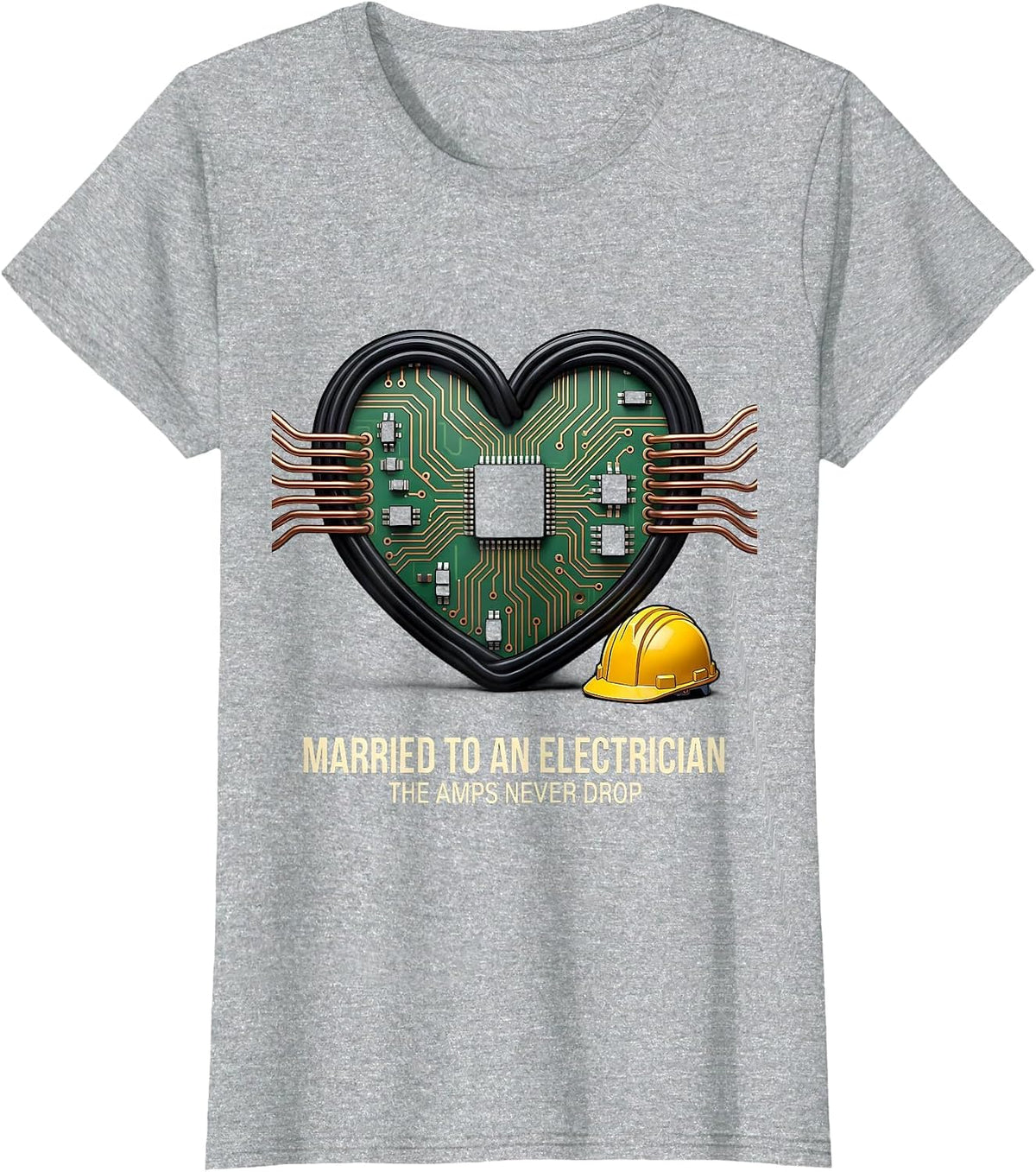 Married To An Electrician The Amps Never Drop Funny Gift T-Shirt - Heather Grey