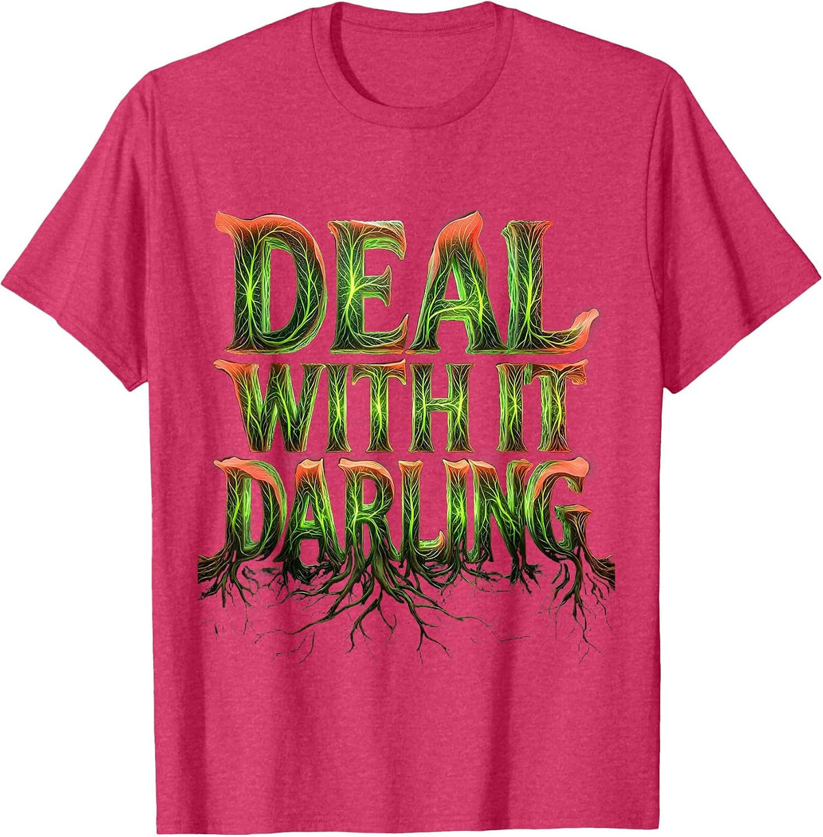 Men's It Is What It Is Deal With It Darling Design T-Shirt - Red Heather