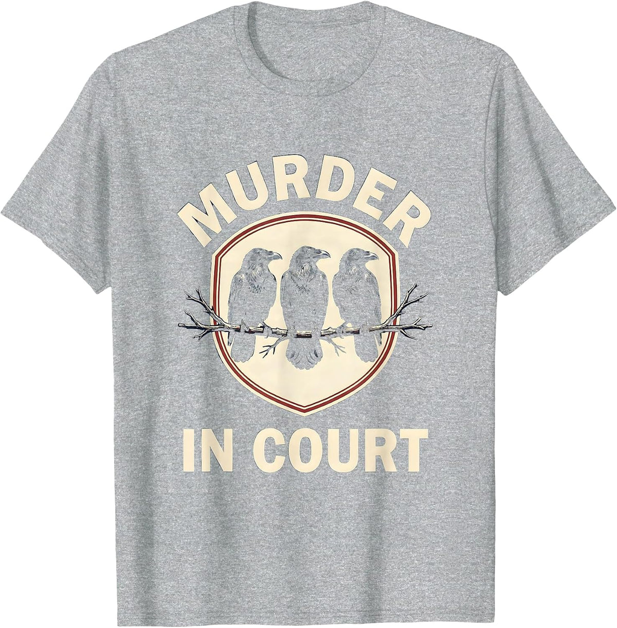 Men's Murder In Court Heraldic Crow Murder Humor Bird Lover Emblem T-Shirt - Heather Grey