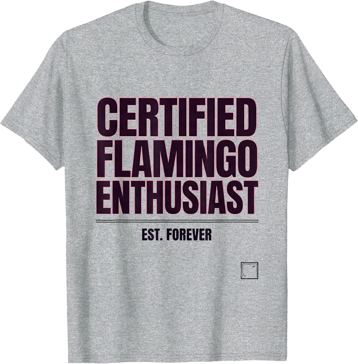 Men's Certified Flamingo Enthusiast, Est. Forever Funny T-Shirt - Heather Grey