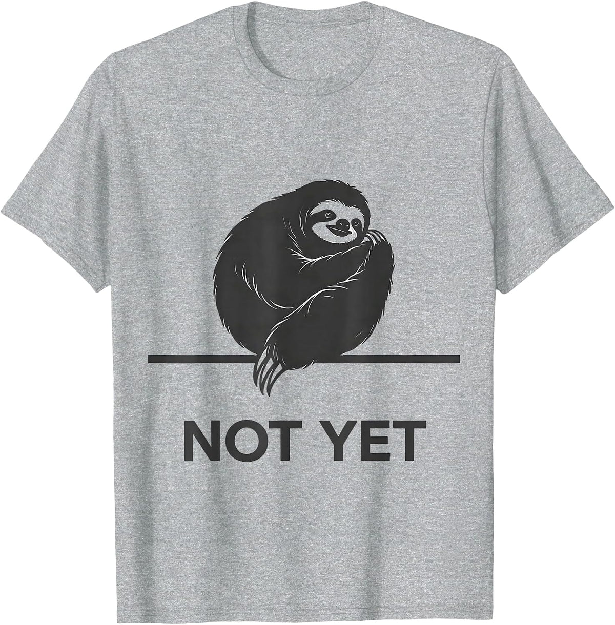 Men's Not Yet Funny Sloth Lover Humor Minimalist T-Shirt - Heather Grey