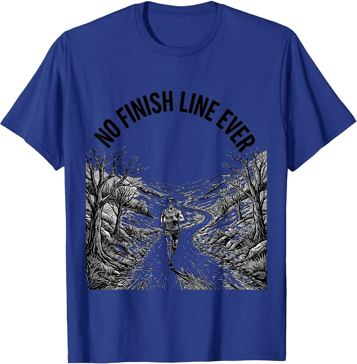 No Finish Line Ever Cross Country Runner Design T-Shirt - Royal Blue