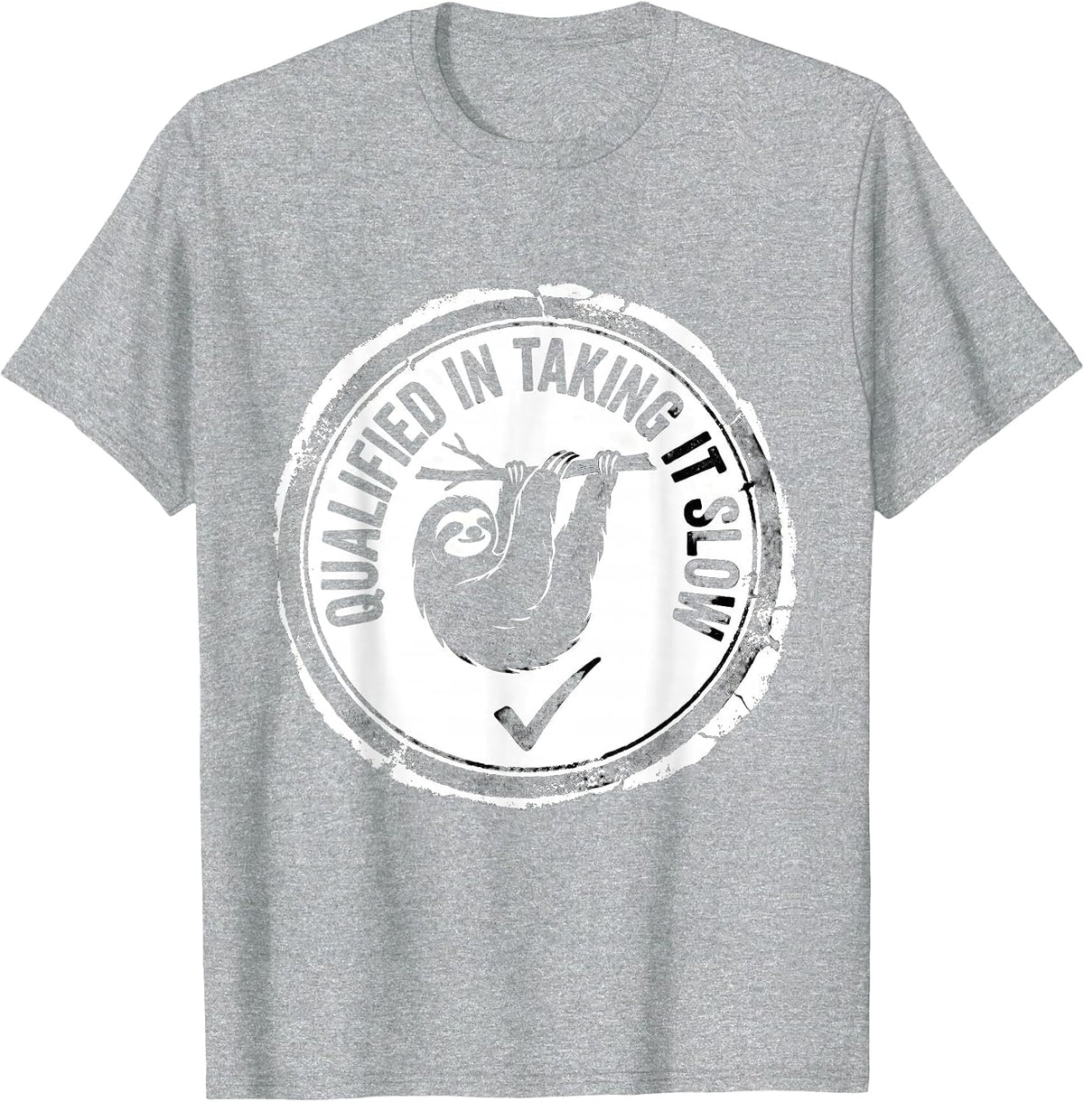 Men's Qualified In Taking It Slow Funny Sloth Lover Lazy Humor T-Shirt - Heather Grey