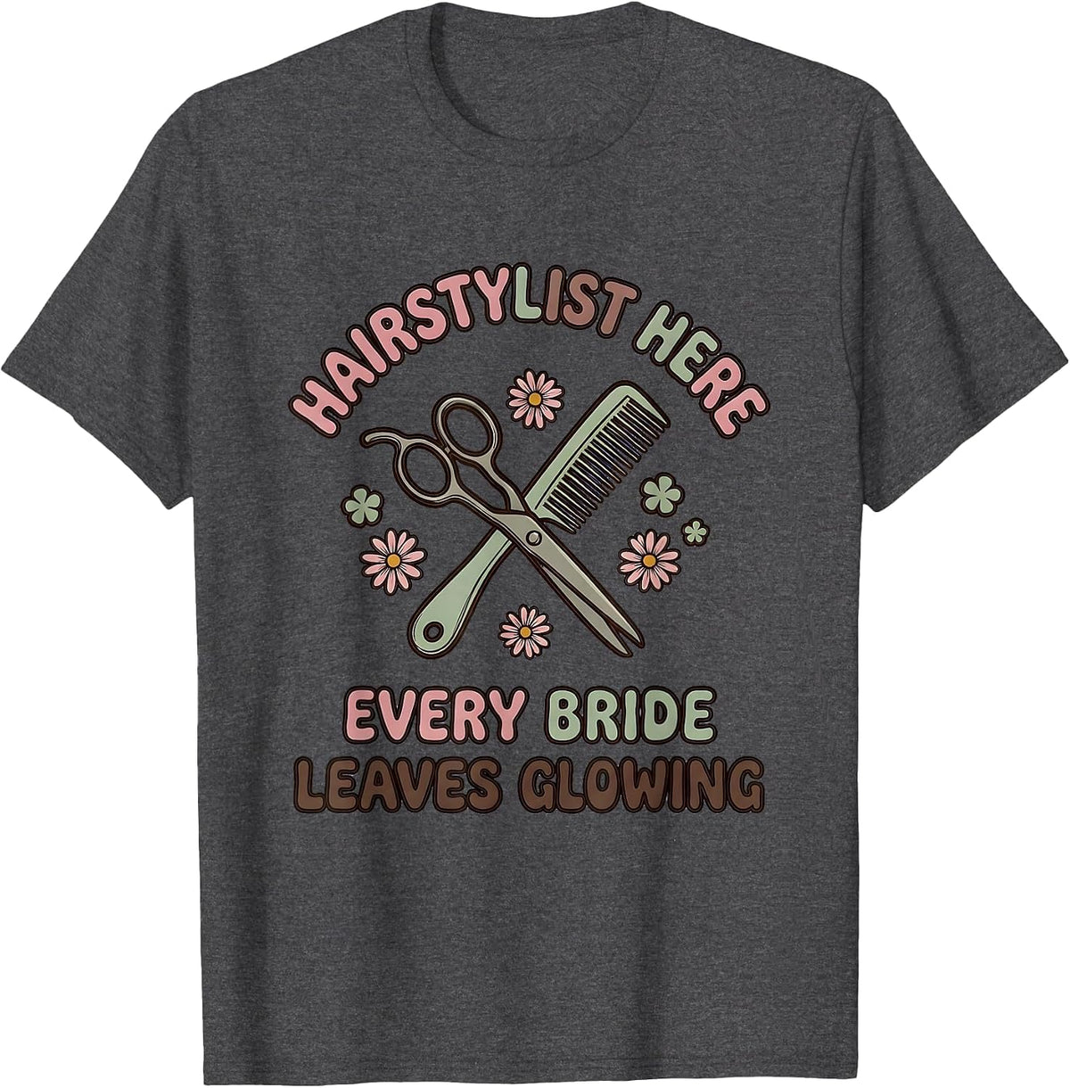 Men's Hairstylist Here, Every Bride Leaves Glowing Retro T-Shirt - Dark Heather Grey