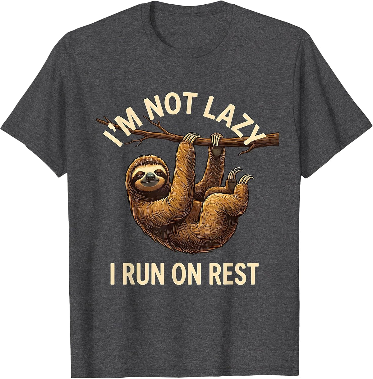 I'm Not Lazy I Run On Rest Funny Sloth Animal Lover Humor T-Shirt - Dark Heather Grey