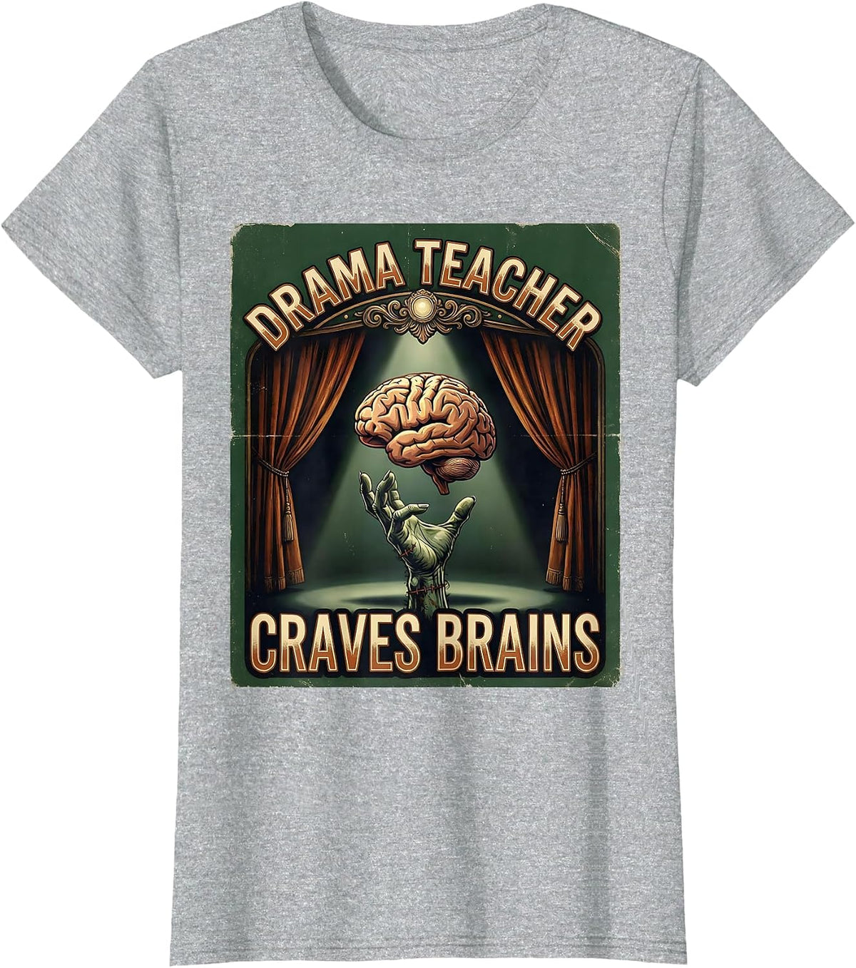 Women's Drama Teacher Craves Brains Vintage Halloween Teacher Zombie T-Shirt - Heather Grey