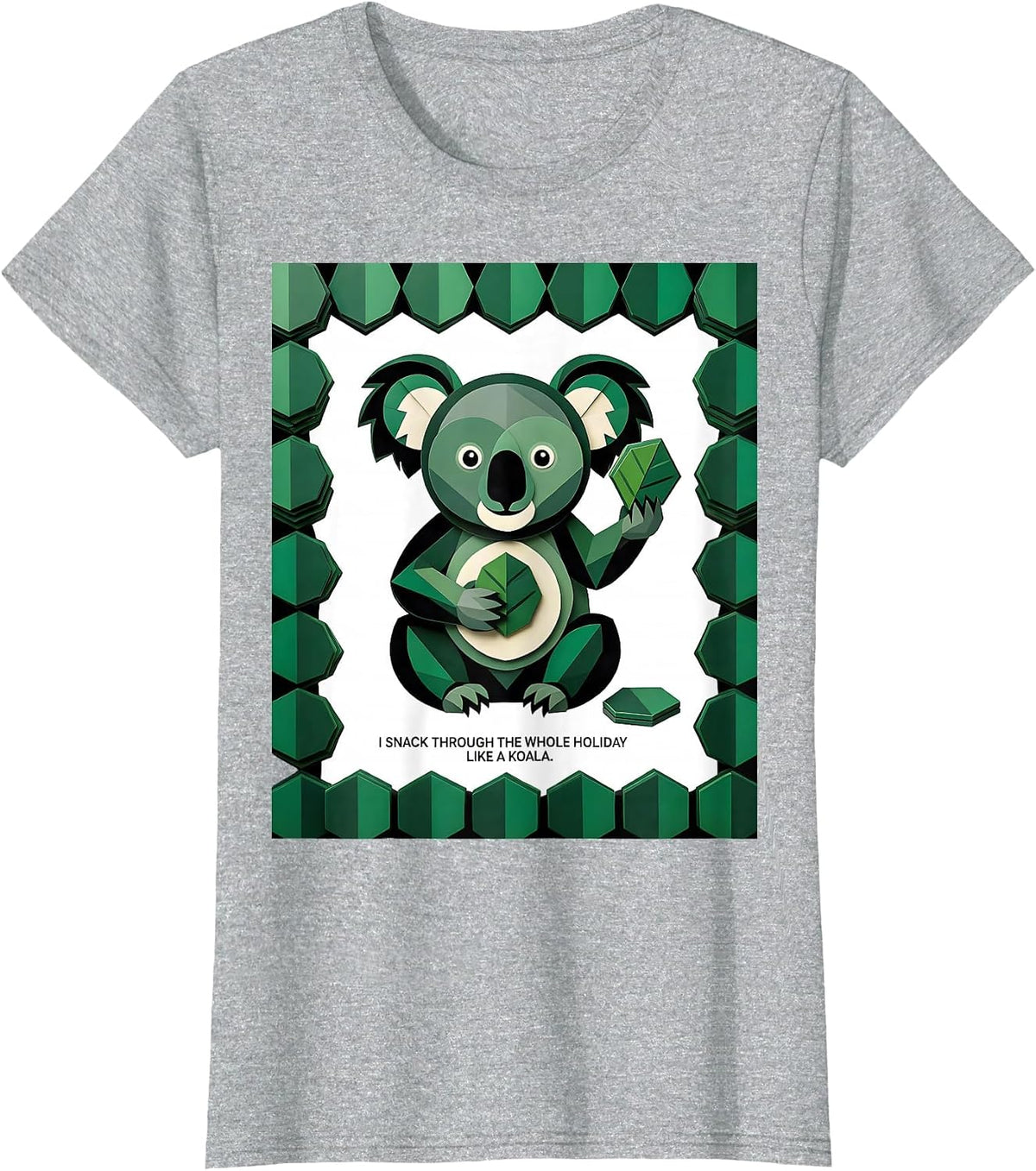 Women's I Snack Through The Whole Holiday Like A Koala Cute T-Shirt - Heather Grey