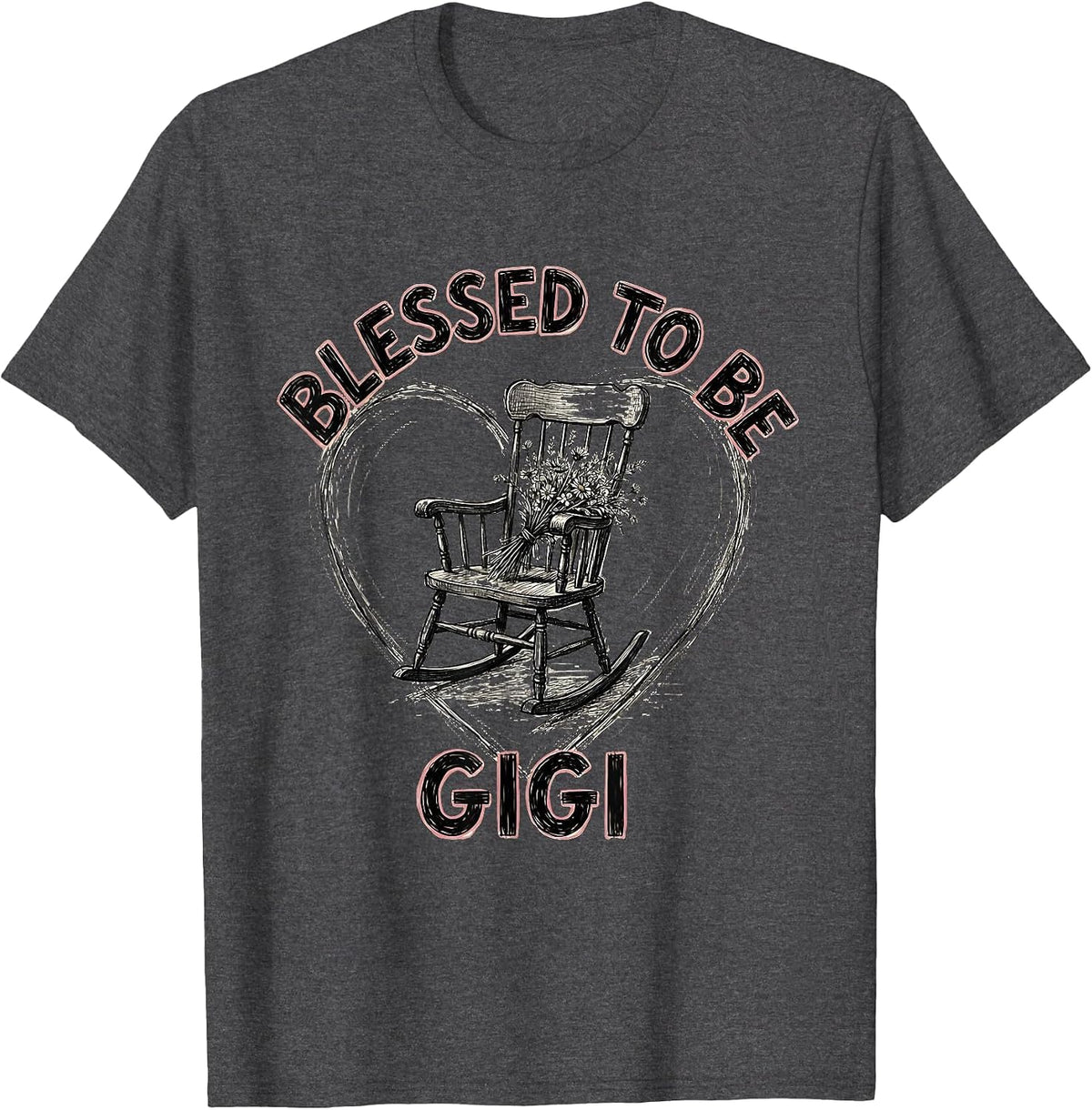 Men's Blessed To Be Gigi Grandma Gift Design T-Shirt - Dark Heather Grey