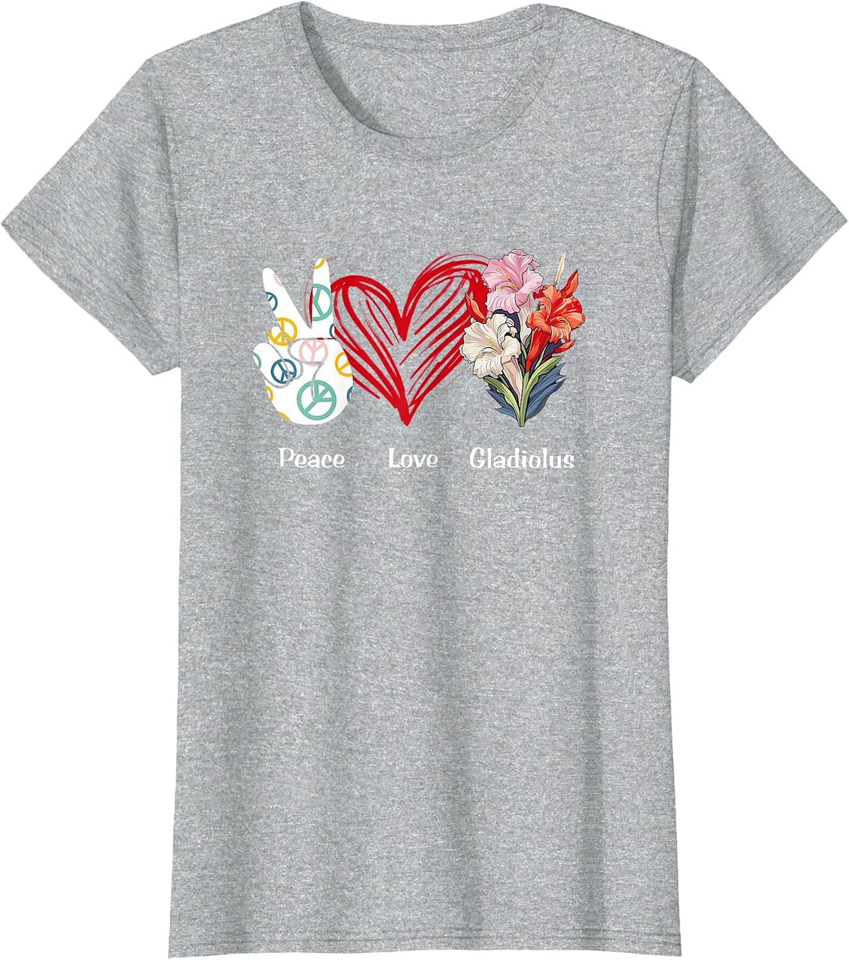 Peace Love Gladiolus Flower Hippie Gladiolus Lover T-Shirt - Heather Grey