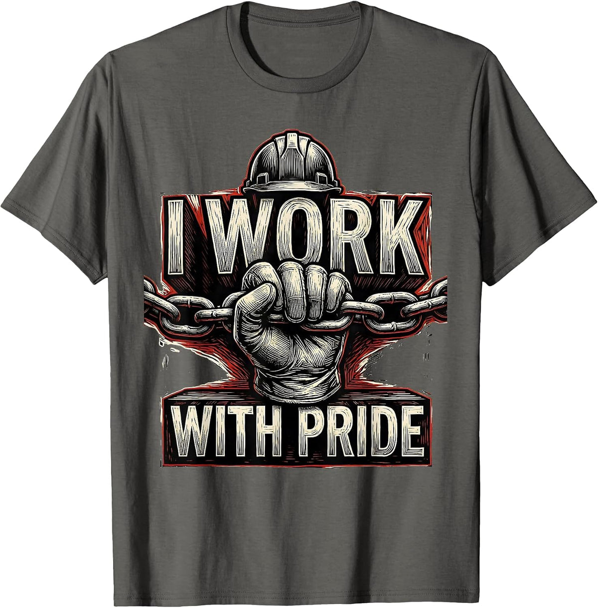 Men's I Work With Pride Union Worker Labor Day Skilled Trade T-Shirt - Asphalt Grey