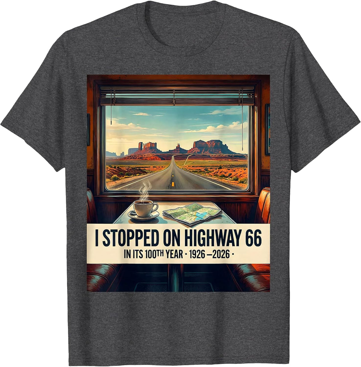 I Stopped On Highway 66 In Its 100th Year 1926-2026 Vintage T-Shirt - Dark Heather Grey