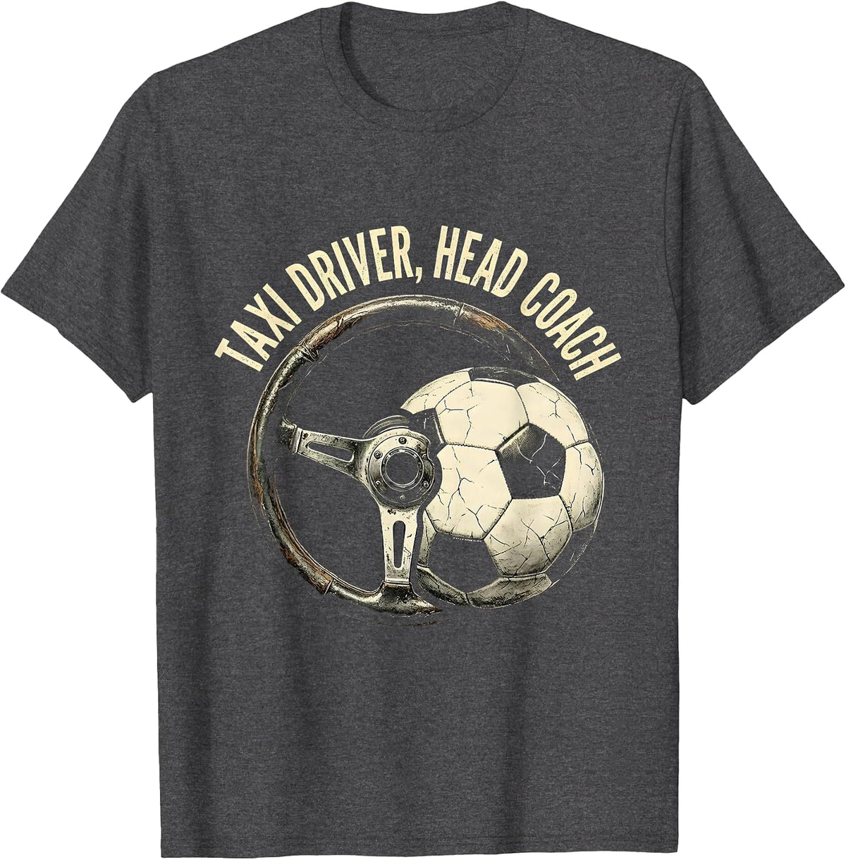 Soccer Dad Taxi Driver Head Coach Design T-Shirt - Dark Heather Grey